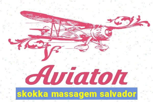 skokka massagem salvador